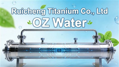 Focus On OZ Water Exhibition: Ruicheng Titanium, Empowering The New Future Of The Water Treatment...